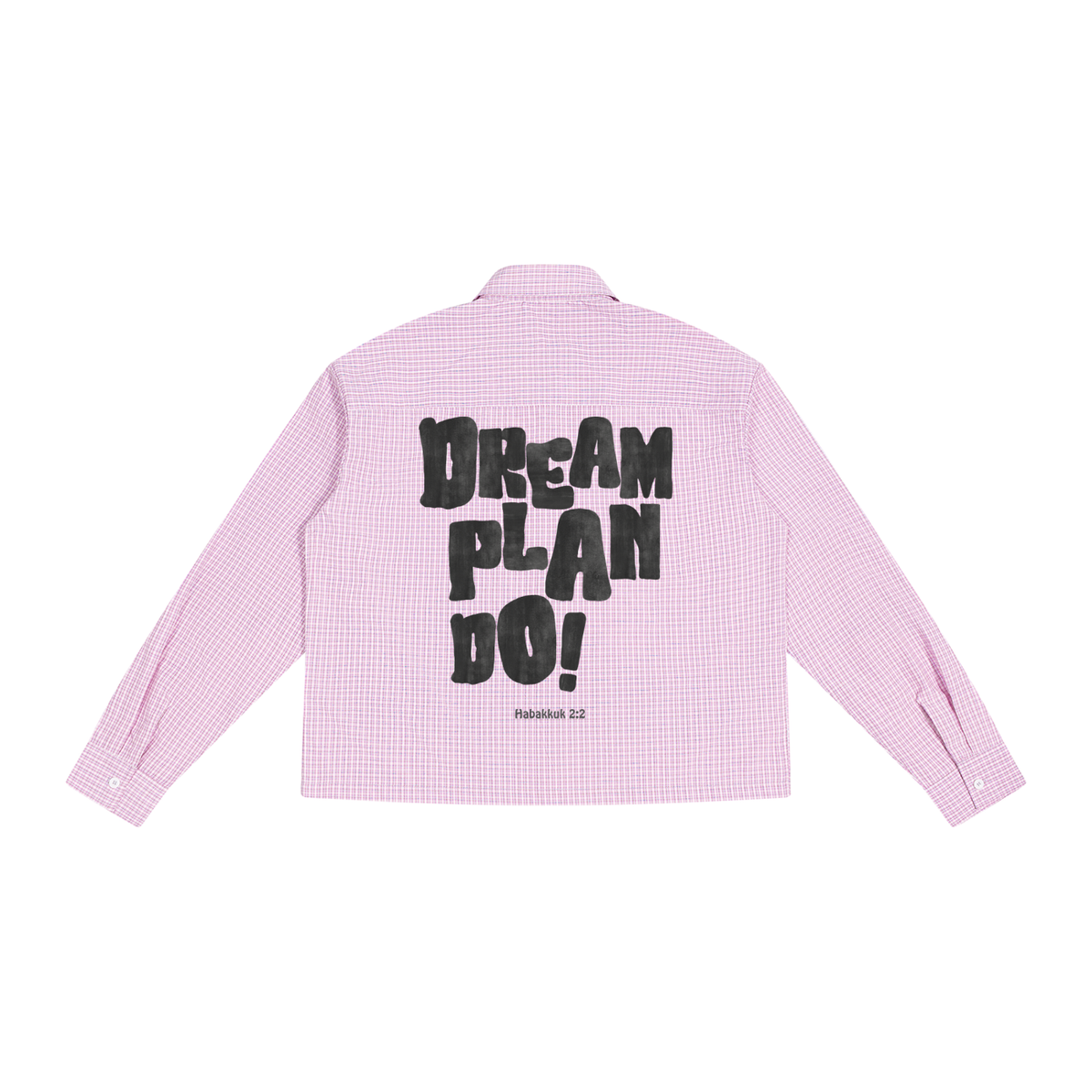 Dream on  Plaid Long Sleeve Button Up Shirt Unisex Manifest Vision Dreaming Plan it Build it